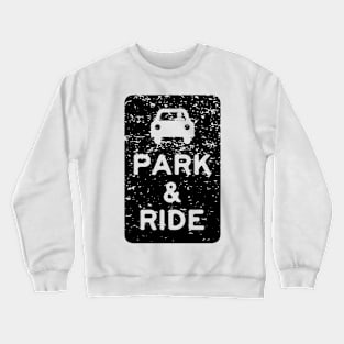 Park & Ride Crewneck Sweatshirt